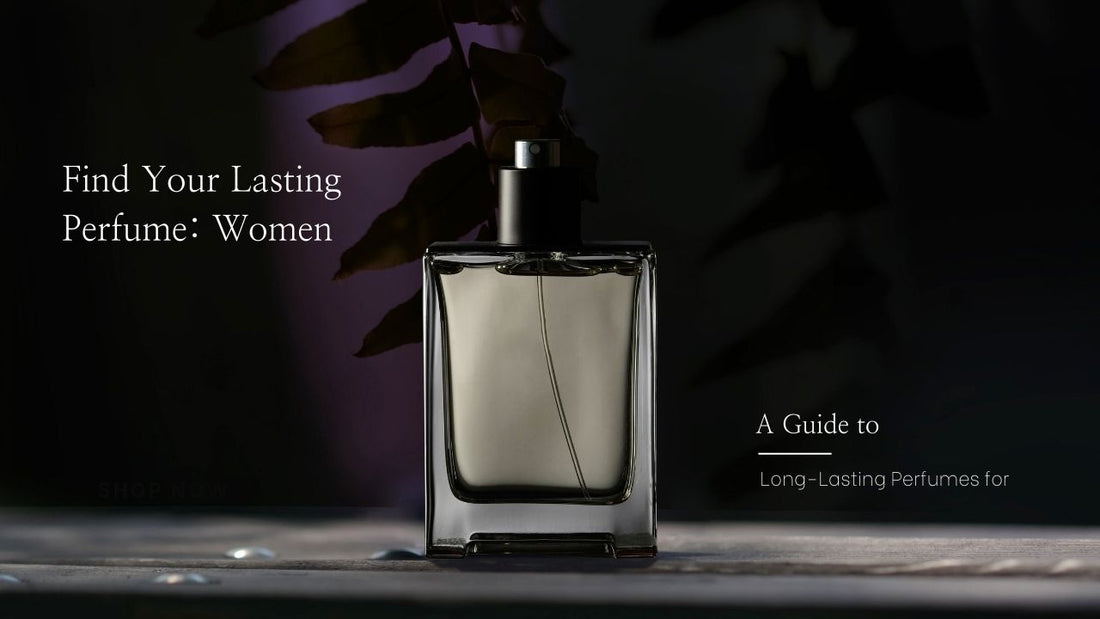 Find Your Lasting Perfume